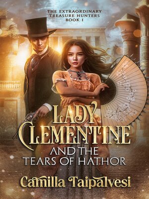 cover image of Lady Clementine and the Tears of Hathor